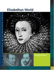 Elizabethan world--biographies by Elizabeth Shostak, Elizabeth Shostak, Sonia Benson