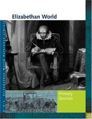 Cover of: Elizabethan World: Primary Sources (UXL Elizabethan World Reference Library)