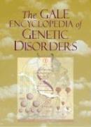 Gale Encyclopedia of Genetic Disorders by Brigham Narins