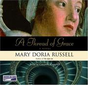 Cover of: A Thread of Grace | Mary Doria Russell