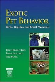 Cover of: Exotic Pet Behavior: Birds, Reptiles, and Small Mammals