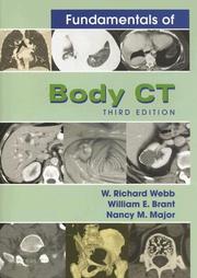 Cover of: Fundamentals of Body Ct (3rd Edition) by W. Richard Webb, William Brant, Nancy Major