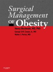 Surgical management of obesity by Henry Buchwald, Walter J. Pories, George S. M. Cowan
