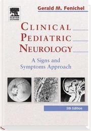 Cover of: Clinical Pediatric Neurology by Gerald M. Fenichel