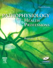 Cover of: Pathophysiology for the Health Professions by Barbara E. Gould