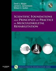 Cover of: Scientific Foundations and Principles of Practice in Musculoskeletal Rehabilitation