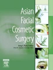 Asian Facial Cosmetic Surgery by Jung I. Park