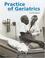 Cover of: Practice of Geriatrics