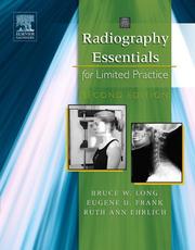 Cover of: Radiography Essentials for Limited Practice by Bruce W. Long, Eugene D. Frank, Ruth Ann Ehrlich