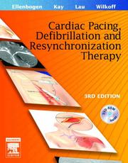 Clinical cardiac pacing and defibrillation therapy by Kenneth A. Ellenbogen, Bruce L. Wilkoff, G. Neal Kay, Chu Pak Lau