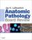 Cover of: Anatomic Pathology Board Review