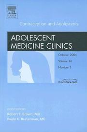 Cover of: Contraception in Adolescents, An Issue of Adolescent Medicine Clinics (The Clinics: Internal Medicine)