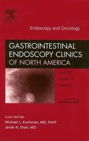 Cover of: Endoscopy and Oncology, An Issue of Gastrointestinal Endoscopy Clinics (The Clinics: Internal Medicine) by Charles J. Lightdale, Michael L. Kochman, Janak N. Shah