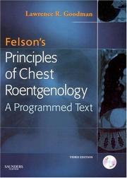Cover of: Felson's Principles of Chest Roentgenology Text with CD-ROM by Lawrence R. Goodman