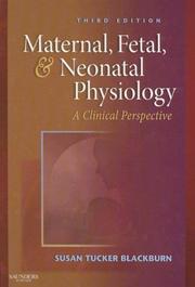 Cover of: Maternal, Fetal, & Neonatal Physiology by Susan Blackburn