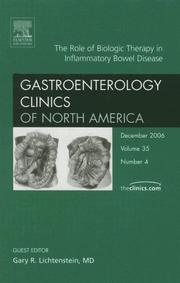 Cover of: The Role of Biologic Therapy in Inflammatory Bowel Disease Gastroenterology Clinics of North America
