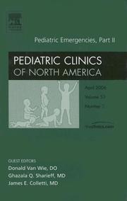 Cover of: Pediatric Emergencies Part II, An Issue of Pediatric Clinics (The Clinics: Internal Medicine)