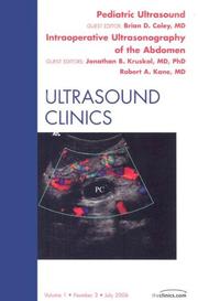 Cover of: Pediatric Ultrasound: Intraoperative Ultrasound, An Issue of Ultrasound Clinics (The Clinics: Radiology)