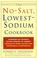 Cover of: The No-Salt, Lowest-Sodium Cookbook