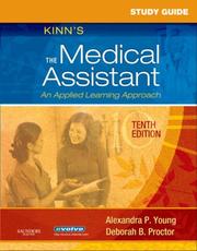 Cover of: Study Guide for Kinn's The Medical Assistant by Alexandra Patricia Young, Deborah B. Proctor