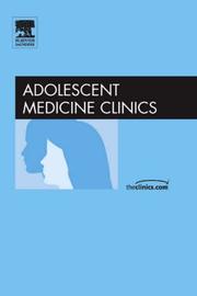 Cover of: Hot Topics in Adolescent Medicine, An Issue of Adolescent Medicine Clinics (The Clinics: Internal Medicine)