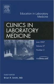 Cover of: Education in Laboratory Medicine, An Issue of Clinics in Laboratory Medicine by Brian Smith