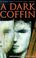 Cover of: A Dark Coffin (Inspector John Coffin)