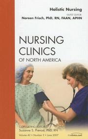 Cover of: Holistic Nursing, An Issue of Nursing Clinics (The Clinics: Nursing)