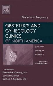 Cover of: Diabetes in Pregnancy, An Issue of Obstetrics and Gynecology Clinics