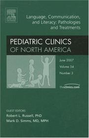 Cover of: Language, Communication, & Literacy: Pathologies & Treatments, An Issue of Pediatric Clinics (The Clinics: Internal Medicine) by Robert L. Russell, Mark D. Simms