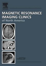 Cover of: The Knee, An Issue of Magnetic Resonance Imaging Clinics (The Clinics: Radiology)