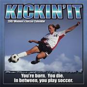 Cover of: Kickin' It-Womens' Soccer, 2007 Calendar