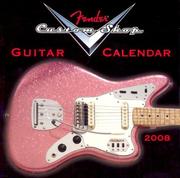 Cover of: Fender Custom Shop Guitar 2008 Mini Calendar