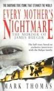Cover of: Every Mother's Nightmare: The Killing of James Bulger