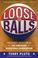 Cover of: Loose Balls