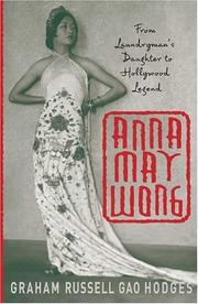 Cover of: Anna May Wong: from laundryman's daughter to Hollywood legend