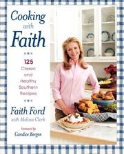 Cover of: Cooking with Faith by Faith Ford, Melissa Clark