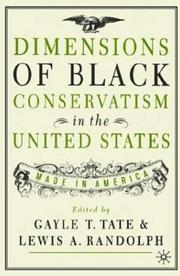 Cover of: Dimensions of Black conservatism in the United States: made in America
