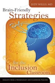 Cover of: Brain-Friendly Strategies for the Inclusion Classroom by Judy Willis