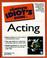 Cover of: The Complete Idiot's Guide to Acting