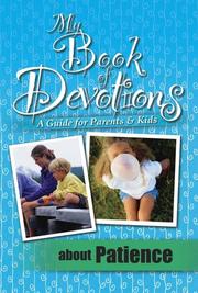 Cover of: About Patience (My Book of Devotions: A Guide for Parents & Kids) by 