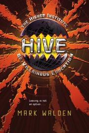 Cover of: H.I.V.E. Higher Institute of Villainous Education (H.I.V.E. #1)