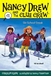 Cover of: Ski School Sneak (Nancy Drew and the Clue Crew #11) by Carolyn Keene