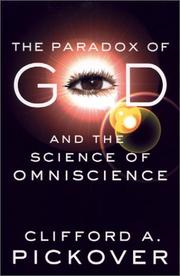 Cover of: The Paradox of God and the Science of Omniscience by Clifford A. Pickover
