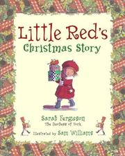 Cover of: Little Red's Christmas Story (Little Red Adventures) by Sarah Mountbatten-Windsor Duchess of York