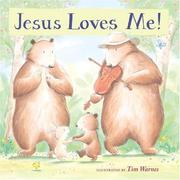 Cover of: Jesus Loves Me! | Tim Warnes