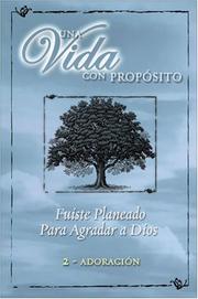 Cover of: Una Vida con Propósito: Serie Para Grupos Pequeños by Rick Warren, Rick Warren