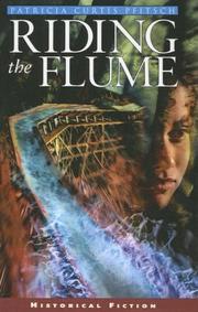 Cover of: Riding the Flume (Aladdin Historical Fiction) by Patricia Curtis Pfitsch