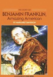 Cover of: The Story of Benjamin Franklin, Amazing American by Margaret Davidson