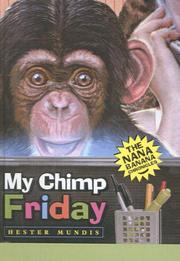 Cover of: My Chimp Friday (Nana Banana Chronicles) by Hester Mundis